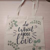 borsa di tela con  frase " do what you love"