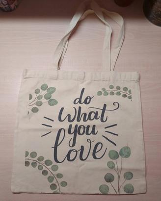 borsa di tela con  frase " do what you love"