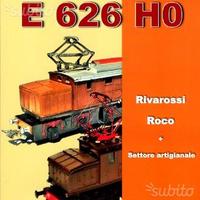 Catalogo modellini treni e 626 h0 libro