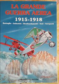 LA GRANDE GUERRA AEREA 1915-18 AVIAZIONE ITALIANA