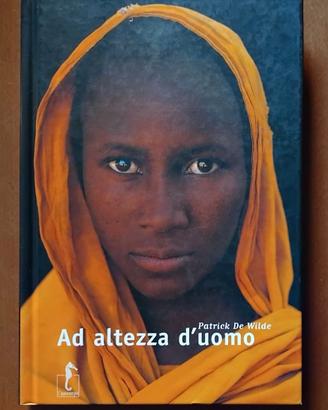 “Ad altezza d'uomo” di Patrick De Wilde