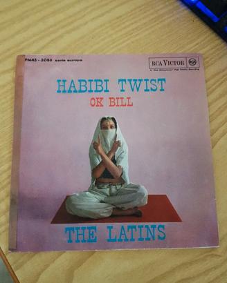 disco 45 giri the latins habibi twist ok bill raro