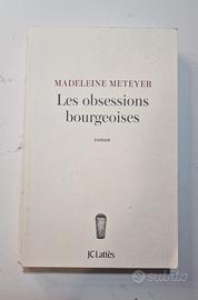 Libro Francese Les Obsessions Bourgeoises Madelein