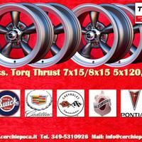 4 cerchi Chevrolet Torq Thrust 7x15 8x15 Camaro No
