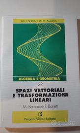 Spazi Vettoriali e Trasformazioni Lineari