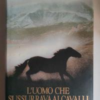 L' uomo che sussurrava ai cavalli. Nicholas Evans 