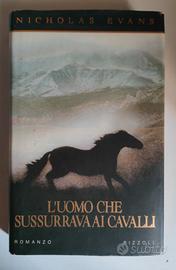 L' uomo che sussurrava ai cavalli. Nicholas Evans 