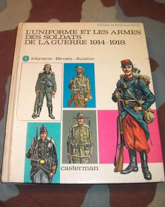 L'uniforme et les armes de soldats de Guerre 14/18