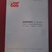 FIAT 600 da telaio 700508 VARIANTI USO MANUTE 1959