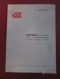 FIAT 600 da telaio 700508 VARIANTI USO MANUTE 1959