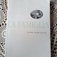 La famiglia: foto e testi di un tempo passato