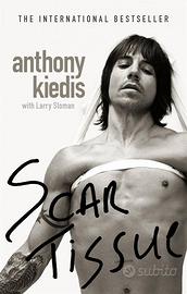 Scar Tissue: Frontman of the Red Hot Chili Peppers