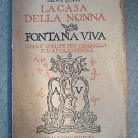 La Casa della Nonna - Fontana Viva, Vallecchi 1924