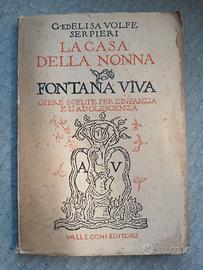 La Casa della Nonna - Fontana Viva, Vallecchi 1924
