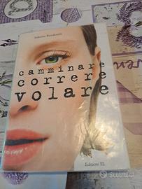 Camminare correre volare di Sabrina Rondinelli 