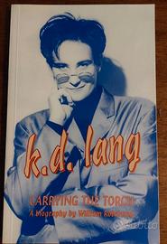 Lbro k.d. lang Carrying the Torch a biography by W