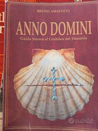 Bruno Amatucci  Anno Domini Guida Storica Giubileo
