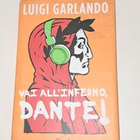 Libro "Vai all'inferno, Dante!" di Luigi Garlando
