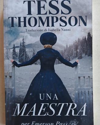 Libro Una maestra per Emerson Pass Tess Thompson
