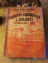 Reck Malleczewen, "Banditi - Carnefici e Soldati"