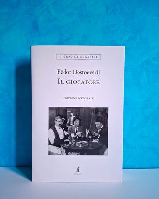 Il Giocatore - Fedor Dostoevskij