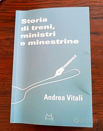 Libro Andrea Vitali Storia di treni ministri e min