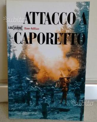 Attacco a Caporetto - Killian Hans
