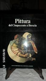 PITTURA DEL CINQUECENTO A BRESCIA CARIPLO 1a ed.