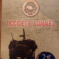 UCCIDETE ROMMEL. Steven Pressfield
