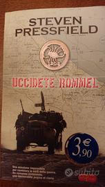 UCCIDETE ROMMEL. Steven Pressfield