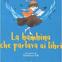 La bambina che parlava ai libri