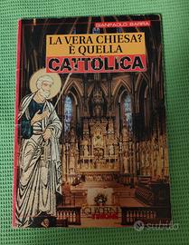 La vera Chiesa? È quella cattolica di G. Barra