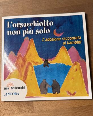 L'orsacchiotto non più solo. L'adozione ...