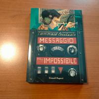 Libro Messaggio dall’ impossibile