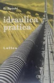 Idraulica pratica, G. Rocchi, Lattes, 1963