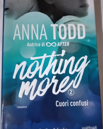 Anna Todd - Nothing more 1-DopoDiLei 2-CuoriConfus