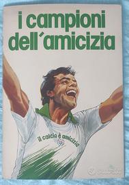 I campioni dell'amicizia monete medaglie