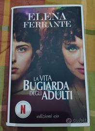 Elena Ferrante: "La vita bugiarda degli adulti "