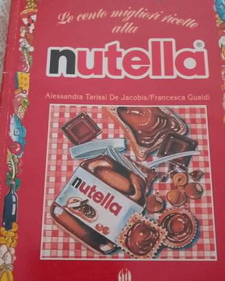le Cento migliori ricette alla Nutella 
