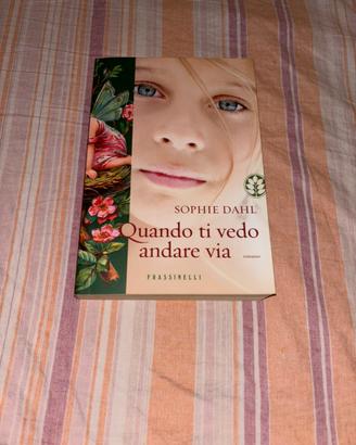 LIBRO ROMANZO”QUANDO TI VEDO ANDARE VIA”SOPHIE DAH