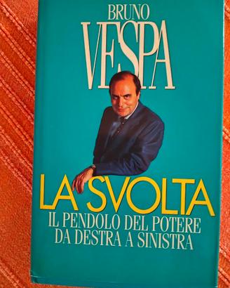 Bruno Vespa La Svolta