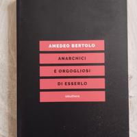 ANARCHICI E ORGOGLIOSI DI ESSERLO