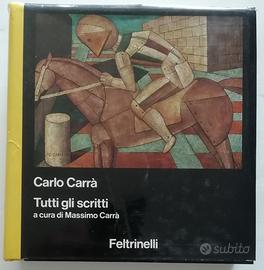 Carlo Carrà Tutti gli scritti