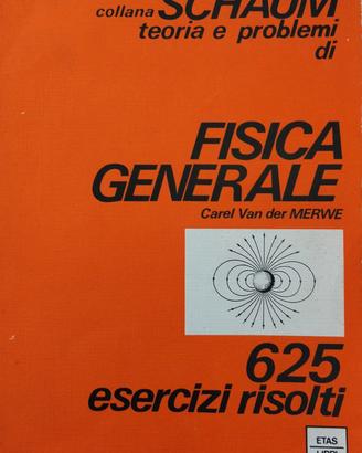 Collana Schaum - Fisica Generale - 625 Esercizi