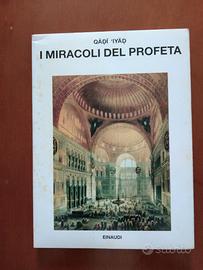 I miracoli del profeta. Qadi Iyad, Einaudi 1994