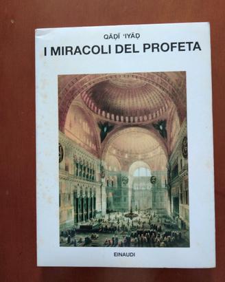 I miracoli del profeta. Qadi Iyad, Einaudi 1994