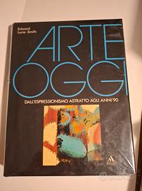 Arte Oggi dall'espressionismo astratto agli anni 9