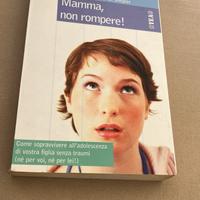 Libro” Mamma non rompere” di Susan Borowitz.