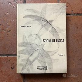 Lezioni di Fisica - Daniele Sette, Volume 1