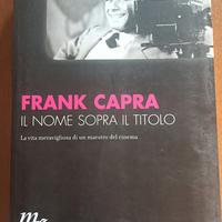 Frank Capra - Il nome sopra il titolo